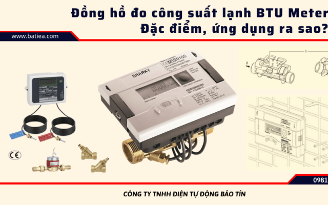 Đồng hồ đo công suất lạnh BTU Meter là gì? Đặc điểm, ứng dụng ra sao?