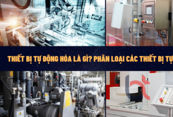 Thiết bị tự động hóa là gì? Phân loại các thiết bị tự động hóa