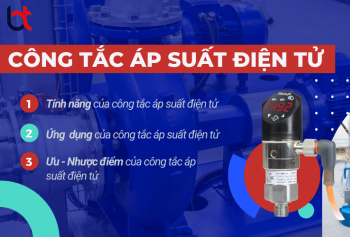 Công tắc áp suất điện tử: tính năng, ưu-nhược điểm và giá cả hiện nay