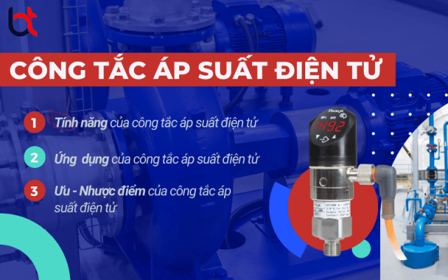 Công tắc áp suất điện tử: tính năng, ưu-nhược điểm và giá cả hiện nay