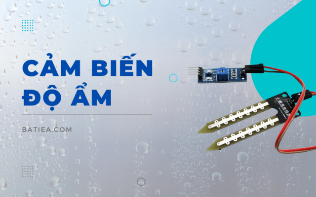 Tìm hiểu về cảm biến độ ẩm không khí và nguyên lý hoạt động Tìm hiểu về cảm biến độ ẩm không khí và nguyên lý hoạt động