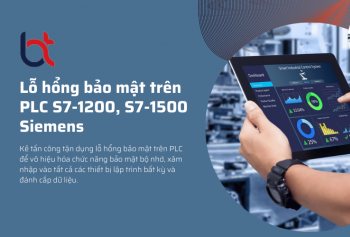 Lỗ hổng bảo mật trên PLC S7-1200, S7-1500 Siemens và cách xử lý Lỗ hổng bảo mật trên PLC S7-1200, S7-1500 Siemens và cách xử lý