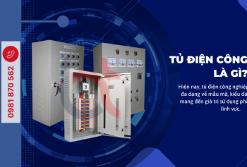 Tủ điện công nghiệp là gì? Những nhóm thiết bị cần có trong tủ điện