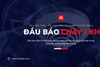 Các loại đầu báo khói - báo cháy và nguyên lý hoạt động