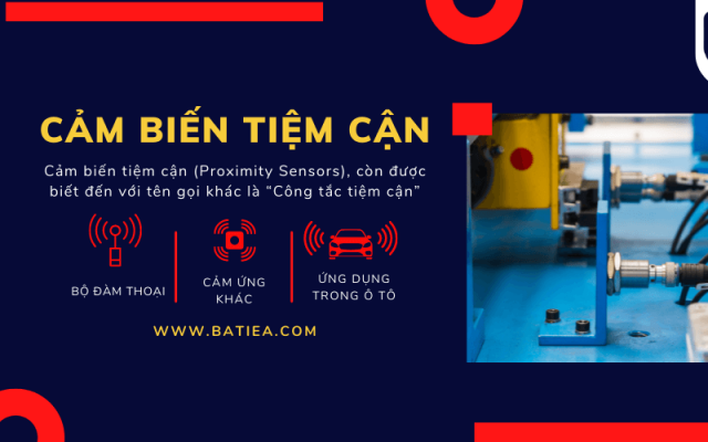 Cảm biến tiệm cận là gì? Phân loại và ứng dụng trong công nghiệp Cảm biến tiệm cận là gì? Phân loại và ứng dụng trong công nghiệp