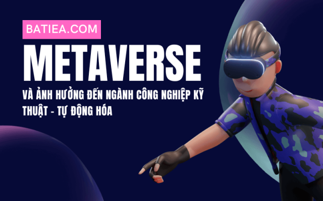Metaverse là gì? Ứng dụng và ảnh hướng đến ngành công nghiệp ra sao Metaverse là gì? Ứng dụng và ảnh hướng đến ngành công nghiệp ra sao