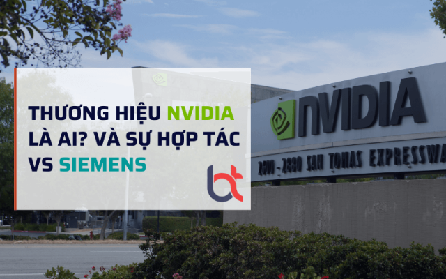 Thương hiệu NVIDIA là của ai? Vì sao Siemens hợp tác với NVIDIA Thương hiệu NVIDIA là của ai? Vì sao Siemens hợp tác với NVIDIA