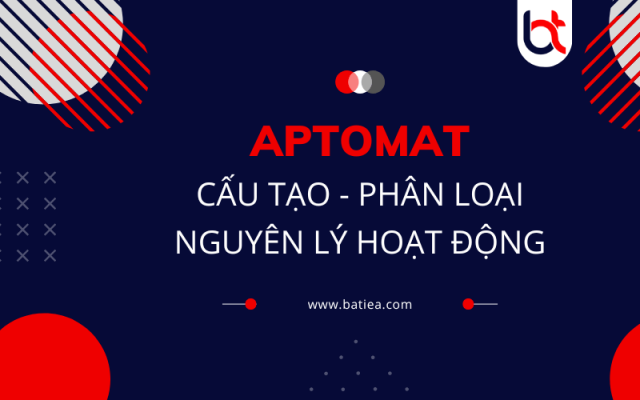Aptomat là gì? Cấu tạo, phân loại các pha và nguyên lý hoạt động Aptomat là gì? Cấu tạo, phân loại các pha và nguyên lý hoạt động