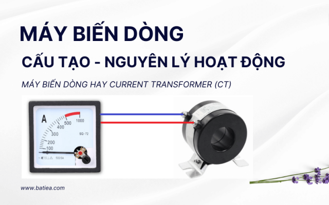 Biến dòng là gì? Cấu tạo và nguyên lý hoạt động của máy biến dòng
