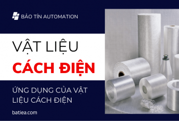 Vật liệu cách điện là gì? Phân loại và các vật liệu cách điện phổ biến Vật liệu cách điện là gì? Phân loại và các vật liệu cách điện phổ biến