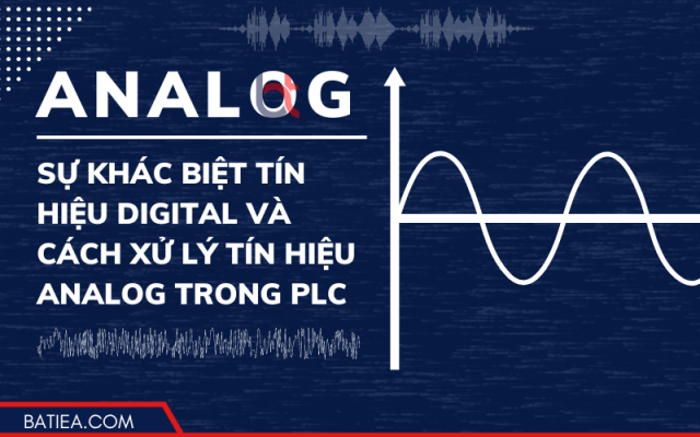 Tín hiệu Analog là gì? Cách xử lý tín hiệu Analog trong bộ lập trình PLC Tín hiệu Analog là gì? Cách xử lý tín hiệu Analog trong bộ lập trình PLC