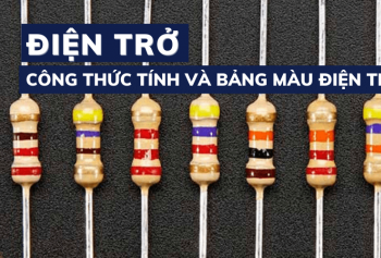 Điện trở là gì? Công thức tính, bảng màu và ứng dụng của điện trở
