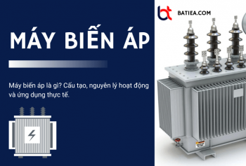 Máy biến áp là gì? Cấu tạo, nguyên lý hoạt động và ứng dụng thực tế