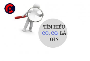 CO là gì? CQ là gì?