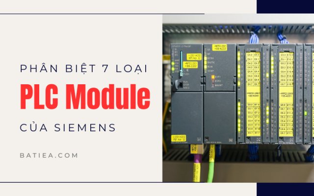 Phân biệt 7 loại PLC Modules khác nhau của Siemens Phân biệt 7 loại PLC Modules khác nhau của Siemens