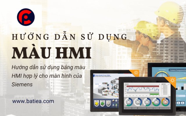 Hướng dẫn sử dụng bảng màu HMI hợp lý cho màn hình của Siemens Hướng dẫn sử dụng bảng màu HMI hợp lý cho màn hình của Siemens