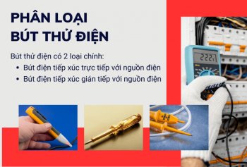 Bút thử điện là gì? Cấu tạo, phân loại, ứng dụng và cách dùng Bút thử điện là gì? Cấu tạo, phân loại, ứng dụng và cách dùng