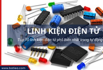 Top 10 linh kiện điện tử phổ biến nhất trong tự động hóa