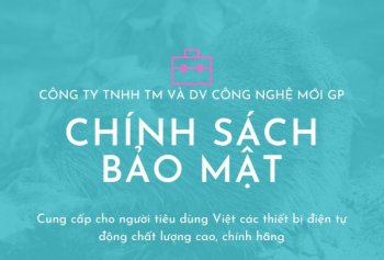 Giới thiệu chính sách bảo mật thông tin khách hàng