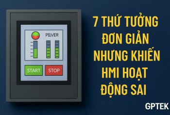 7 Thứ Tưởng Đơn Giản Nhưng Khiến HMI Hoạt Động Sai 7 Thứ Tưởng Đơn Giản Nhưng Khiến HMI Hoạt Động Sai