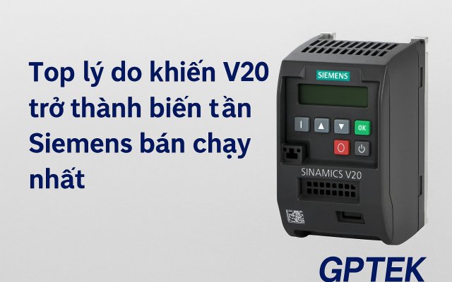 Top lý do khiến V20 trở thành biến tần Siemens bán chạy nhất Top lý do khiến V20 trở thành biến tần Siemens bán chạy nhất