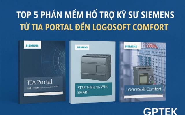 Top 5 phần mềm Siemens phổ biến nhất cho kỹ sư tự động hóa