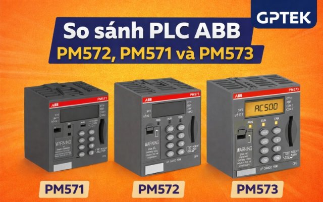 So sánh PLC ABB PM572, PM571 và PM573
