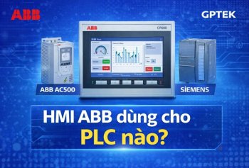 HMI ABB dùng cho PLC nào? Cách chọn màn hình HMI ABB phù hợp