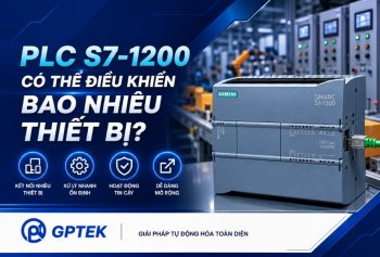 PLC S7-1200 có thể điều khiển bao nhiêu thiết bị?