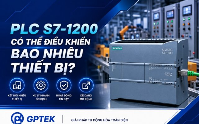 PLC S7-1200 có thể điều khiển bao nhiêu thiết bị?