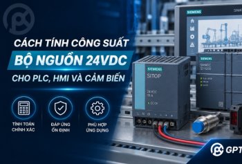 Cách tính công suất bộ nguồn 24VDC cho PLC, HMI và cảm biến