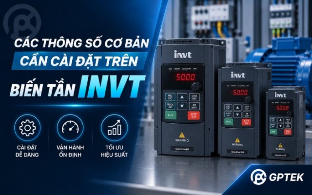 Các thông số cơ bản cần cài đặt trên biến tần INVT